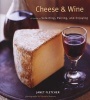 Cheese and Wine (Hardcover) - Janet Fletcher Photo