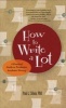 How to Write a Lot - A Practical Guide to Productive Academic Writing (Paperback) - Paul Silvia Photo