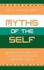 Myths of the Self - Narrative Identity and Postmodern Metaphysics (Hardcover, New) - Olav Bryant Smith Photo