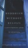 Buddhism Without Beliefs (Paperback, New edition) - Stephen Batchelor Photo