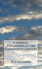 Catholic Philosophy in the Thirteenth Century (Paperback) -  Photo