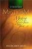 Everyday Mysticism - Meeting God Face to Face (Paperback) - Richard Gribble Photo