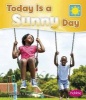 Today Is a Sunny Day (Paperback) - Martha E Rustad Photo