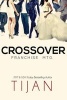 Crossover - Franchise Mtg. (Paperback) - Tijan Photo