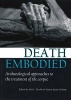 Death Embodied - Archaeological Approaches to the Treatment of the Corpse (Paperback) - Zoe L Devlin Photo