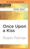 Once Upon a Kiss (MP3 format, CD) - Robin Palmer Photo