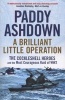 A Brilliant Little Operation - The Cockleshell Heroes and the Most Courageous Raid of World War 2 (Paperback, PB Reissue) - Paddy Ashdown Photo