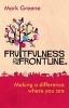 Fruitfulness on the Frontline - Making a Difference Where You are (Paperback) - Mark Greene Photo