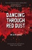 Dancing Through Red Dust (Hardcover) -  Photo