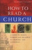 How to Read a Church - A Guide to Images, Symbols and Meanings in Churches and Cathedrals (Hardcover) - Richard Taylor Photo