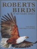 Roberts Birds of Southern Africa (Hardcover, 7th edition) - PAR Hockey Photo