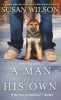 A Man of His Own (Paperback) - Susan Wilson Photo