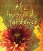 The Inspired Gardener - What Makes Us Tick? (Paperback) - St Lynns Press Photo