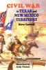 Civil War in Texas and New Mexico Territory (Paperback) - Steve Cottrell Photo