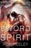 The Sword of the Spirit (Paperback) - Rob Keeley Photo