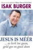 Jesus is Meer... (Afrikaans, Paperback) - Isak Burger Photo