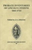 Probate Inventories of Lincoln Citizens, 1661-1714 (Hardcover) - J A Johnston Photo