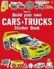 Build Your Own Cars and Trucks Sticker Book (Paperback) - Simon Tudhope Photo