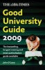 The "Times" Good University Guide 2009 (Paperback, New edition) - John OLeary Photo