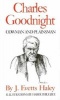 Charles Goodnight Cowman and Plainsman (Paperback, New edition) - JEvetts Haley Photo