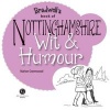 Nottinghamshire Wit & Humour (Paperback) - Marion Greenwood Photo