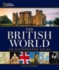 National Geographic the British World - An Illustrated Atlas (Hardcover) - Tim Jepson Photo