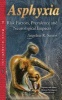 Asphyxia - Risk Factors, Prevalence and Neurological Impacts (Hardcover) - Angelina R Santos Photo