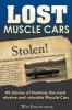 Lost Muscle Cars (Paperback) - Wes Eisenchenk Photo