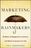 Marketing for Rainmakers - 52 Rules of Engagement to Attract and Retain Customers for Life (Hardcover) - Phil Fragasso Photo