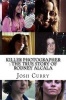 Killer Photographer - The True Story of Rodney Alcala (Paperback) - Josh Curry Photo