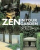 Zen in Your Garden - Creating Sacred Spaces (Hardcover) - Jenny Hendy Photo