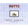 Mutts Sunday Mornings - A Mutts Treasury (Paperback, Original) - Patrick McDonnell Photo