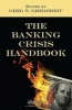 The Banking Crisis Handbook (Hardcover) - Greg N Gregoriou Photo