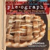 Pieography - Where Pie Meets Biography-42 Fabulous Recipes Inspired by 39 Extraordinary Women (Hardcover) - Jo Packham Photo