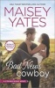 Bad News Cowboy - Shoulda Been a Cowboy (Paperback) - Maisey Yates Photo