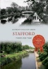 Stafford Through Time (Paperback) - Anthony Poulton Smith Photo