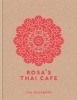 Rosa's Thai Cafe - The Cookbook (Hardcover) - Saiphin Moore Photo