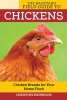 The Backyard Field Guide to Chickens - Chicken Breeds for Your Home Flock (Paperback) - Christine Heinrichs Photo