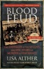 Blood Feud - The Hatfields and the McCoys: The Epic Story of Murder and Vengeance (Paperback) - Lisa Alther Photo