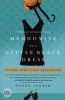 Mennonite in a Little Black Dress - A Memoir of Going Home (Paperback) - Rhoda Janzen Photo