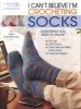 I Can't Believe I'm Crocheting Socks (Paperback) - Karen Whooley Photo