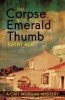 The Corpse with the Emerald Thumb (Paperback) - Cathy Ace Photo