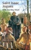 Saint Isaac Jogues - With Burning Heart (Paperback) - Christine Virginia Orfeo Photo