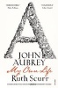 John Aubrey - My Own Life (Paperback) - Ruth Scurr Photo