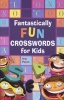 Fantastically Fun Crosswords for Kids (Paperback) - Trip Payne Photo