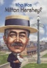 Who Was Milton Hershey? (Hardcover, Turtleback Scho) - Jim Buckley Photo