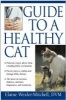 Guide to a Healthy Cat (Hardcover, 1st ed) - Elaine Wexler Mitchell Photo