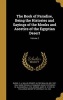 The Book of Paradise, Being the Histories and Sayings of the Monks and Ascetics of the Egyptian Desert; Volume 2 (Hardcover) - E A Wallis Ernest Alfred Walli Budge Photo