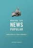 Making the News Popular - Mobilizing U.S. News Audiences (Paperback) - Anthony M Nadler Photo