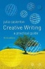 Creative Writing - A Practical Guide (Paperback, 3rd Revised edition) - Julia Casterton Photo